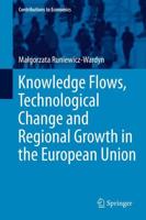 Knowledge Flows, Technological Change and Regional Growth in the European Union