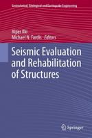 Seismic Evaluation and Rehabilitation of Structures
