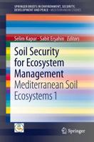 Soil Security for Ecosystem Management : Mediterranean Soil Ecosystems 1