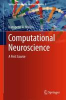 Computational Neuroscience : A First Course