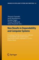 New Results in Dependability and Computer Systems : Proceedings of the 8th International Conference on Dependability and Complex Systems DepCoS-RELCOMEX, September 9-13, 2013, Brunów, Poland