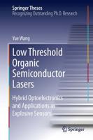 Low Threshold Organic Semiconductor Lasers and Their Application as Explosive Sensors