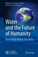 Water and the Future of Humanity : Revisiting Water Security