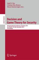 Decision and Game Theory for Security : 4th International Conference, GameSec 2013, Fort Worth, TX, USA, November 11-12, 2013, Proceedings
