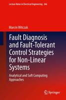 Fault Diagnosis and Fault-Tolerant Control Strategies for Non-Linear Systems : Analytical and Soft Computing Approaches