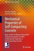 Mechanical Properties of Self-Compacting Concrete : State-of-the-Art Report of the RILEM Technical Committee 228-MPS on Mechanical Properties of Self-Compacting Concrete