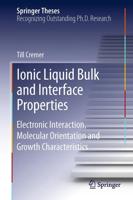 Ionic Liquid Bulk and Interface Properties