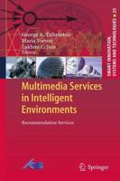 Multimedia Services in Intelligent Environments