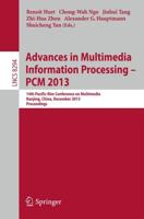 Advances in Multimedia Information Processing - PCM 2013 : 14th Pacific-Rim Conference on Multimedia, Nanjing, China, December 13-16, 2013, Proceedings