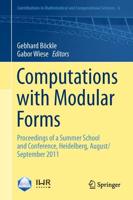 Computations with Modular Forms : Proceedings of a Summer School and Conference, Heidelberg, August/September 2011