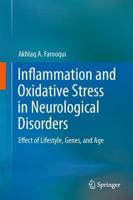 Inflammation and Oxidative Stress in Neurological Disorders : Effect of Lifestyle, Genes, and Age
