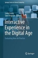 Interactive Experience in the Digital Age : Evaluating New Art Practice