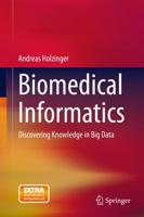 Biomedical Informatics : Discovering Knowledge in Big Data
