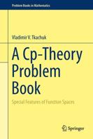 A Cp-Theory Problem Book : Special Features of Function Spaces