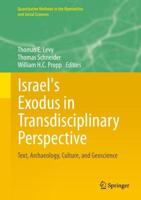 Israel's Exodus in Transdisciplinary Perspective : Text, Archaeology, Culture, and Geoscience