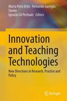 Innovation and Teaching Technologies : New Directions in Research, Practice and Policy
