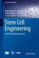 Stem Cell Engineering: A Wtec Global Assessment