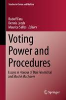 Voting Power and Procedures : Essays in Honour of Dan Felsenthal and Moshé Machover