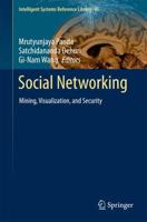 Social Networking : Mining, Visualization, and Security