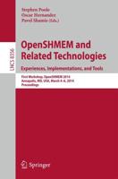 OpenSHMEM and Related Technologies. Experiences, Implementations, and Tools : First Workshop, OpenSHMEM 2014, Annapolis, MD, USA, March 4-6, 2014, Proceedings
