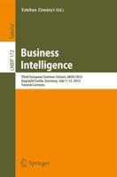 Business Intelligence : Third European Summer School, eBISS 2013, Dagstuhl Castle, Germany, July 7-12, 2013, Tutorial Lectures