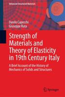 Strength of Materials and Theory of Elasticity in 19th Century Italy : A Brief Account of the History of Mechanics of Solids and Structures
