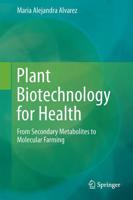 Plant Biotechnology for Health