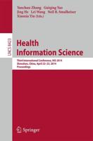 Health Information Science : Third International Conference, HIS 2014, Shenzhen, China, April 22-23, 2014, Proceedings