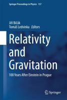 Relativity and Gravitation : 100 Years after Einstein in Prague