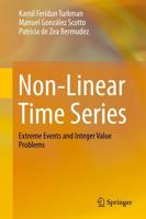 Non-Linear Time Series : Extreme Events and Integer Value Problems