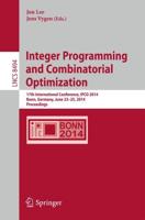 Integer Programming and Combinatorial Optimization : 17th International Conference, IPCO 2014, Bonn, Germany, June 23-25, 2014, Proceedings