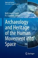 Archaeology and Heritage of the Human Movement into Space