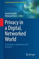 Privacy in a Digital, Networked World : Technologies, Implications and Solutions