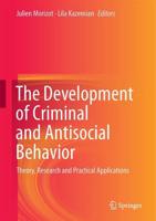 The Development of Criminal and Antisocial Behavior : Theory, Research and Practical Applications