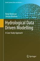 Hydrological Data Driven Modelling : A Case Study Approach
