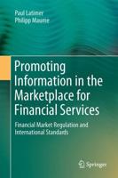 Promoting Information in the Marketplace for Financial Services : Financial Market Regulation and International Standards