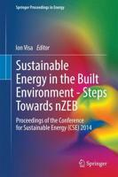 Sustainable Energy in the Built Environment - Steps Towards Nzeb: Proceedings of the Conference for Sustainable Energy (CSE) 2014