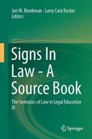 Signs In Law - A Source Book : The Semiotics of Law in Legal Education III