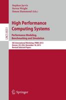High Performance Computing Systems : Performance Modeling, Benchmarking and Simulation