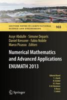 Numerical Mathematics and Advanced Applications - ENUMATH 2013 : Proceedings of ENUMATH 2013, the 10th European Conference on Numerical Mathematics and Advanced Applications, Lausanne, August 2013