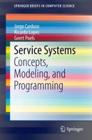 Service Systems : Concepts, Modeling, and Programming
