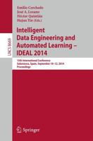 Intelligent Data Engineering and Automated Learning -- IDEAL 2014 : 15th International Conference, Salamanca, Spain, September 10-12, 2014, Proceedings
