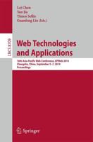 Web Technologies and Applications : 16th Asia-Pacific Web Conference, APWeb 2014, Changsha, China, September 5-7, 2014. Proceedings
