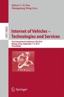 Internet of Vehicles -- Technologies and Services : First International Conference, IOV 2014, Beijing, China, September 1-3, 2014, Proceedings