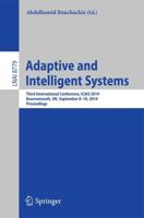 Adaptive and Intelligent Systems : Third International Conference, ICAIS 2014, Bournemouth, UK, September 8-9, 2014. Proceedings