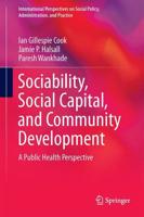 Sociability, Social Capital, and Community Development : A Public Health Perspective