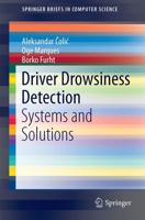 Driver Drowsiness Detection : Systems and Solutions