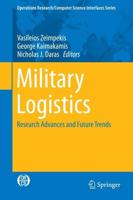 Military Logistics : Research Advances and Future Trends