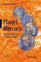 Planet Mercury : From Pale Pink Dot to Dynamic World