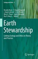 Earth Stewardship : Linking Ecology and Ethics in Theory and Practice